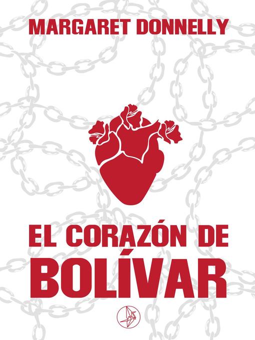 Title details for El corazón de Bolívar by Margaret Donnelly - Wait list